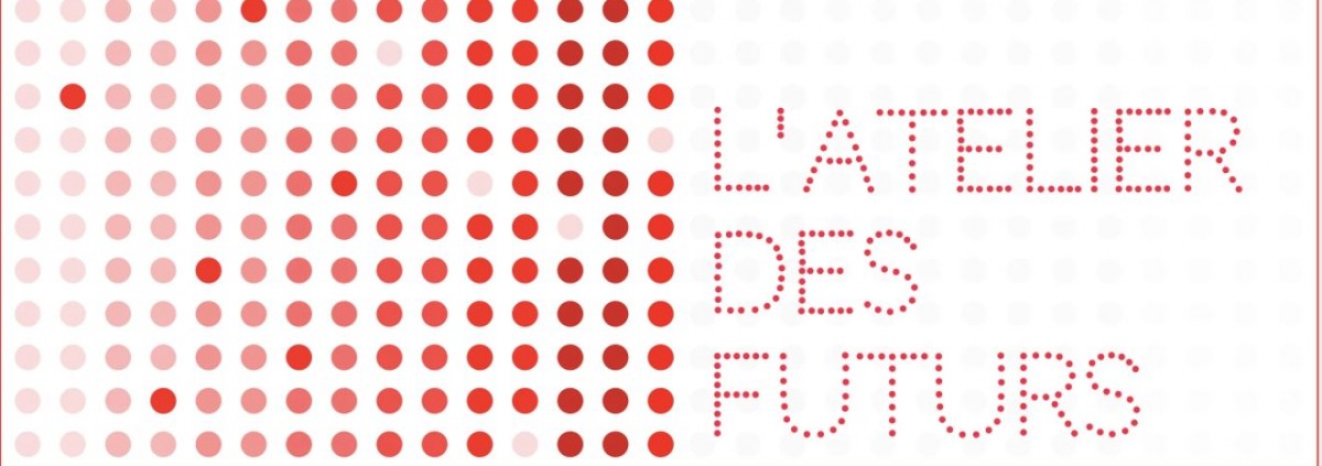 L'Atelier des Futurs